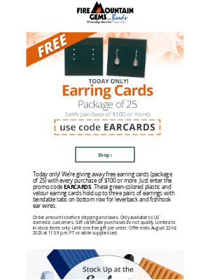 Fire Mountain Gems and Beads - Today Only! FREE Earring Cards with Any Purchase of $100 or More
