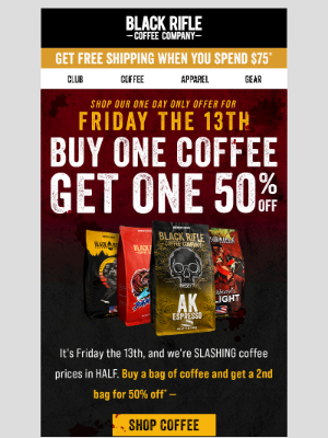 Black Rifle Coffee - 🚨 BOGO ENDS TONIGHT | 50% OFF (1) Bag of Coffee! 🚨