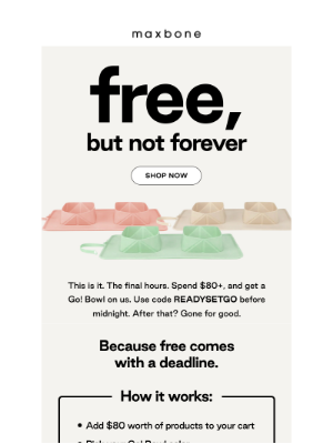 maxbone - Final hours: Free gift ends tonight