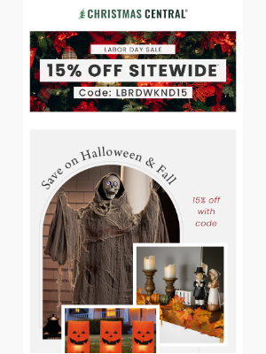 Christmas Central - Deck the Halls (and Haunt the Halls) – 15% Off Everything This Labor Day 🎄👻
