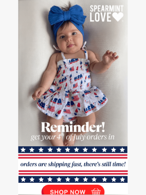 Spearmint Ventures  Llc - 🚨Reminder! Get Your 4th of July Orders in Now!🚨
