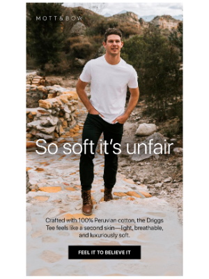 Mott & Bow - Tees so soft you’ll wear them daily.