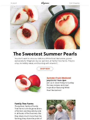 Wegmans Food Markets - They're Here! Summer's Best White Pearl Nectarines