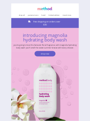 method products, pbc. - introducing our new hydrating body wash scent, magnolia