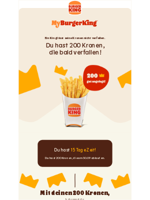 Burger King (Germany) - 🚨🚨200 von deinen 200 Kronen verfallen am 30.  Sep 🚨🚨