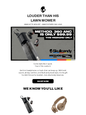 Skullcandy Inc. - Celebrate Dad with Up to 40% Off!