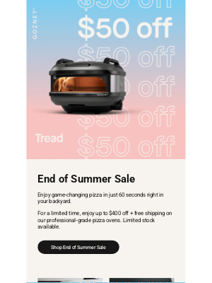 GOZNEY - End of Summer Sale. Now On.