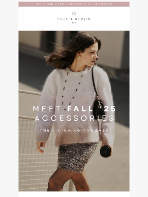 Petite Studio - Fall ’25 Accessories Are Here