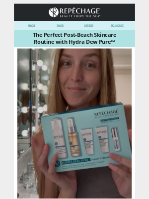 Repechage - The Perfect Post-Beach Skincare Routine with Hydra Dew Pure™