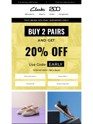 Clarks Shoes (United Kingdom) - Early access! Buy 2 get 20% off