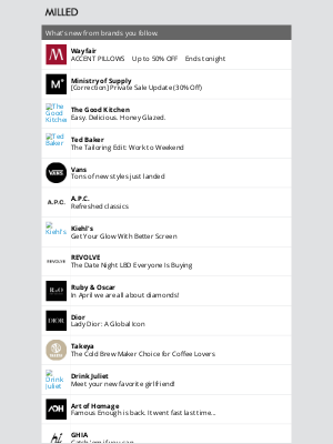 Milled - Trending this week: Wayfair, Ministry of Supply, The Good Kitchen, Ted Baker and Vans