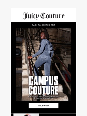 Juicy Couture - CALLING ALL CAMPUS CUTIES