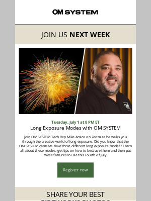 Olympus - Long Exposure Modes & Fireworks: July 1 on Zoom, Register Now!