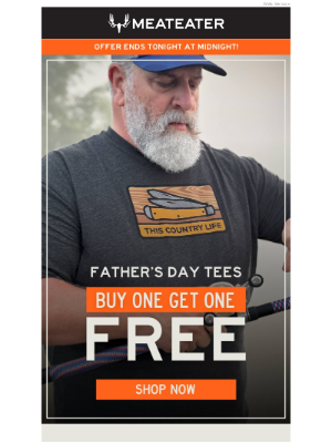 MeatEater - Last Call for BOGO Shirts!