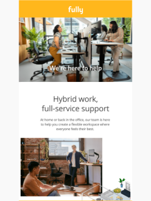 Fully - WFH or back in the office, our team is here to help