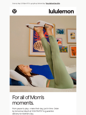 Lululemon - Bring Mom joy, just in time