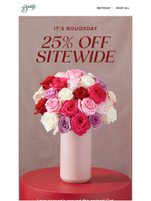 The Bouqs Company - Special delivery: 25% OFF! 💌