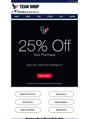 Houston Texans - Today Only! Take 25% Off Your ENTIRE Order