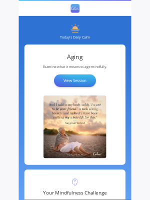 Calm - Tuesday's Daily Calm: Aging