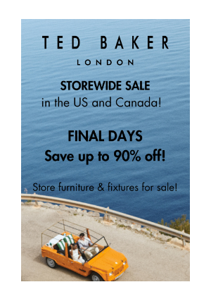 Ted Baker (United Kingdom) - Final Days – save up to 90% off