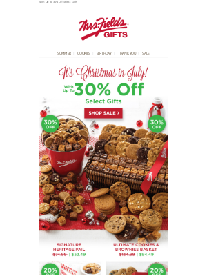 Mrs. Fields - Our Annual Christmas in July Sale Starts Now!