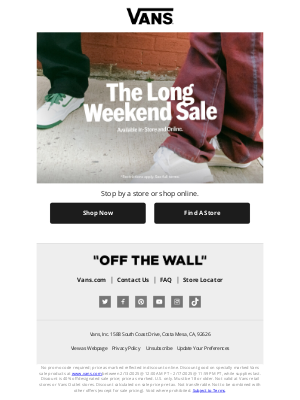 Vans - THE LONG WEEKEND IS ALMOST HERE!