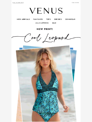 VENUS Fashion - Spotted: Brand New (& LEOPARD) Swim Print