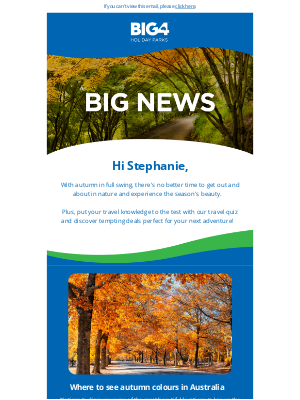 BIG4 Holiday Parks of Australia Pty Ltd - Stephanie, explore tempting autumn deals