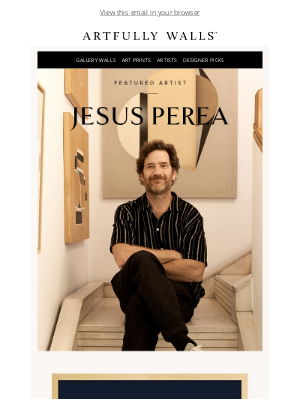 Artfully Walls - Featured Artist Jesus Perea