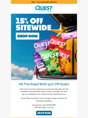 Quest Nutrition - Road Trip Season Means 15% Off Sitewide