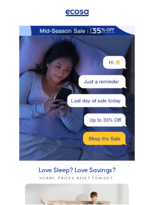 Ecosa (Australia) - That sale you saw? ENDS TONIGHT.