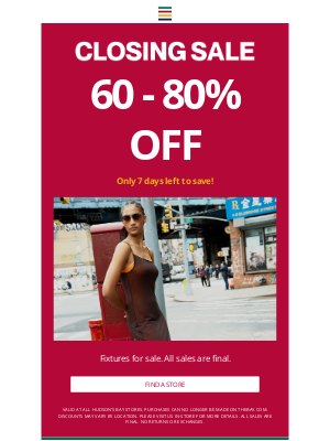 Hudson's Bay (Canada) - FINAL WEEK: Last chance to shop The Closing Sale❗