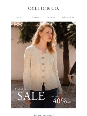 Celtic & Co - Most wanted | Up to 40% off in our end of season sale
