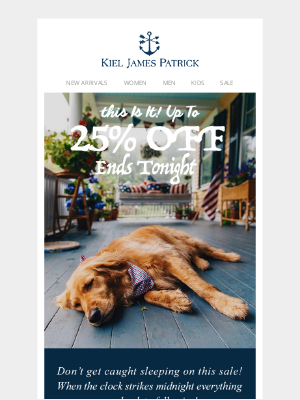 Kiel James Patrick - Last Chance! Sale Ends at Midnight