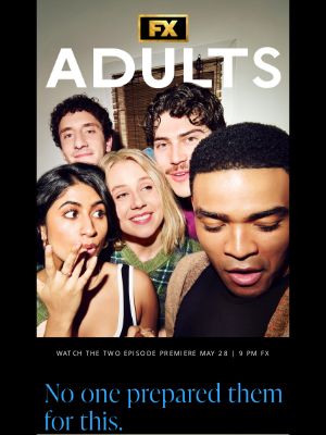 FX's Adults Premieres May 28 on FX