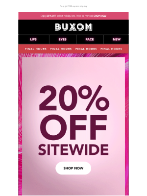 Buxom - Only hours left for 20% OFF ⏰