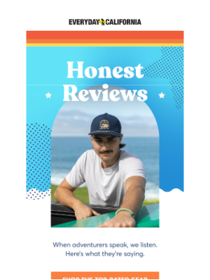 Everyday California - 3 Reviews That Made the Team LOL