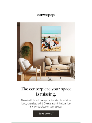 CanvasPop - Make a statement with oversized prints at 50% off.