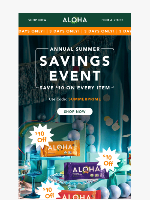 ALOHA - The Annual Summer Savings Event is BACK!!