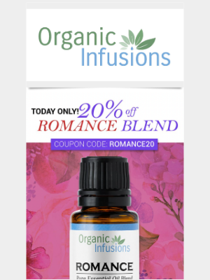 Organic Infusions - 20% OFF Romance Blend!