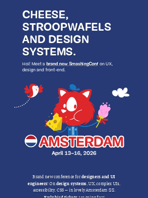 Smashing Magazine - 🌷 Meet SmashingConf Amsterdam 2025 🇳🇱 on UX and Design