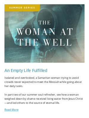Billy Graham Evangelistic Association - Woman at the Well: From Outcast to Evangelist
