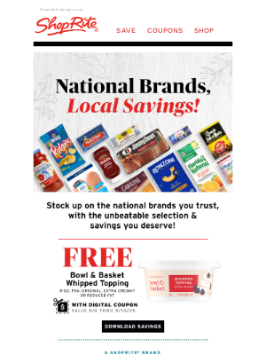 ShopRite Stores - Exclusive offer: FREE Bowl & Basket Whipped Topping! 🤤 + Shop national brands you trust 🛒