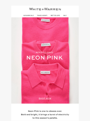 White + Warren - Just Dropped: Neon Pink