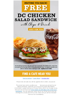 Corner Bakery Cafe - Inviting you back!  FREE DC Chicken Salad Sandwich w/chips just for you