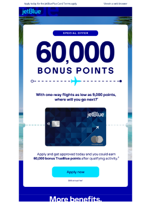 JetBlue Airways - 60,000 bonus points await.