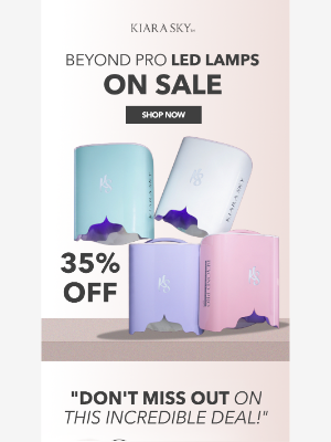 Kiara Sky Professional Nails - 35%OFF BEYOND PRO LED LAMPS🎉