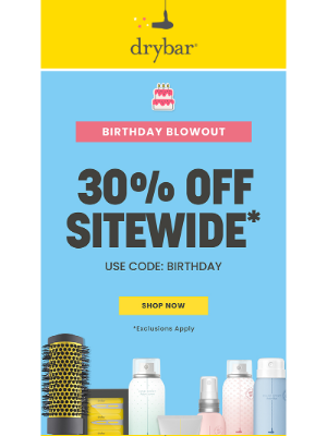 Drybar - ICYMI: 30% off sitewide