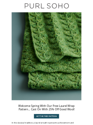 Purl Soho - Our New Free Laurel Wrap Pattern... A Fresh Knit For Spring!