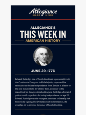 Allegiance Flag Supply - This Week In American History